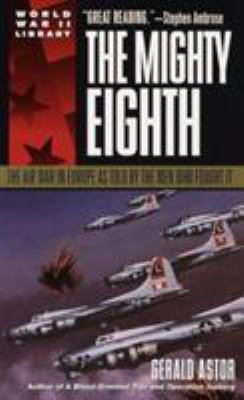 The Mighty Eighth: The Air War in Europe As Tol... B008YF7NP8 Book Cover