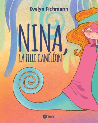 Nina, la Fille Cam?l?on