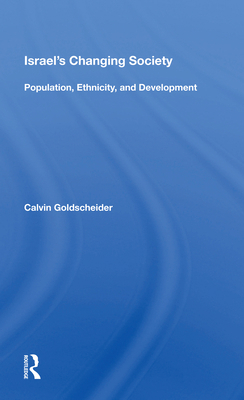 Israel's Changing Society: Population, Ethnicit... 0367159740 Book Cover