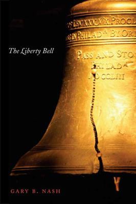 The Liberty Bell (Icons of America) 0300139365 Book Cover
