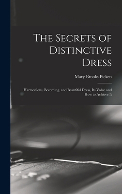 The Secrets of Distinctive Dress: Harmonious, B... 1015559026 Book Cover