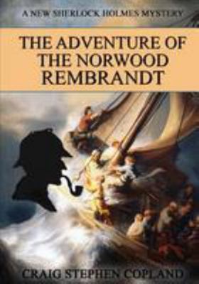 The Adventure of the Norwood Rembrandt - LARGE ... 1984960148 Book Cover