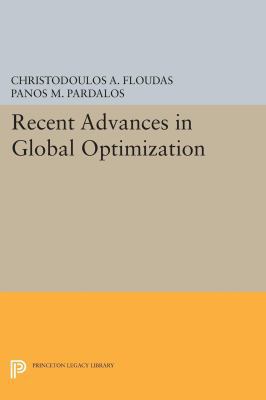 Recent Advances in Global Optimization 0691602379 Book Cover