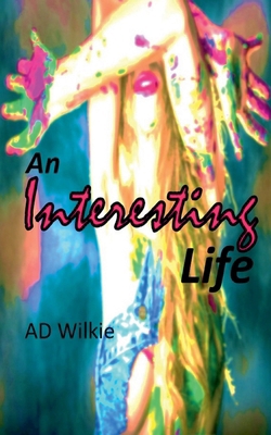 An Interesting Life B0D9J99CK8 Book Cover