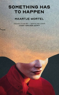 Something Has To Happen 1911343343 Book Cover