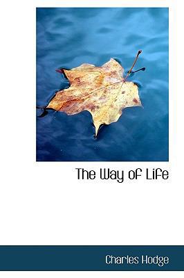 The Way of Life 1116686643 Book Cover