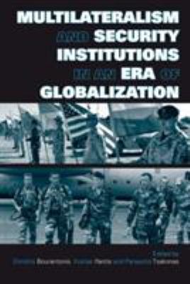 Multilateralism and Security Institutions in an... 0415449464 Book Cover