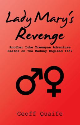 Lady Mary's Revenge: Another Luke Tremayne Adve... 1490773355 Book Cover