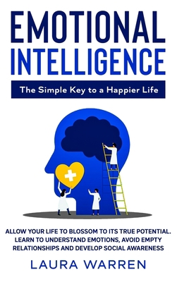 Emotional Intelligence: The Simple Key to a Hap... 1648660916 Book Cover