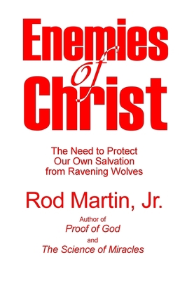 Enemies of Christ: The Need to Protect Our Own ... 108868338X Book Cover