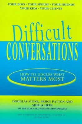 Difficult Conversations: How to Discuss What Ma... 0718143612 Book Cover