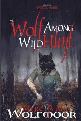 The Wolf Among The Wild Hunt 1949936295 Book Cover