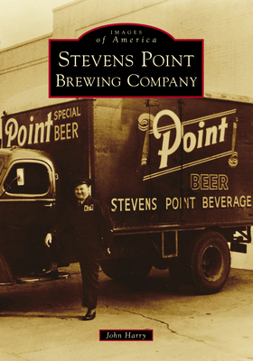 Stevens Point Brewing Company 1467104027 Book Cover