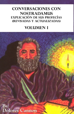 Conversaciones con Nostradamus, Volumen I: Expl... [Spanish] 1950608115 Book Cover