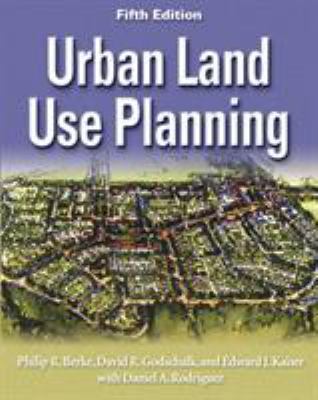Urban Land Use Planning, Fifth Edition 0252030796 Book Cover