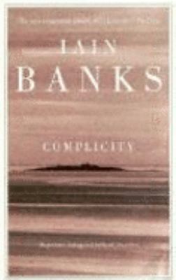 Complicity B0027P6OL0 Book Cover