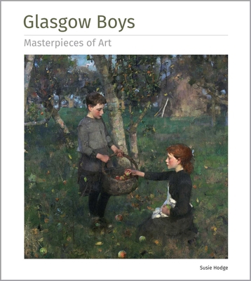 Glasgow Boys Masterpieces of Art 1839649968 Book Cover