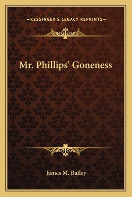 Mr. Phillips' Goneness 1163767174 Book Cover