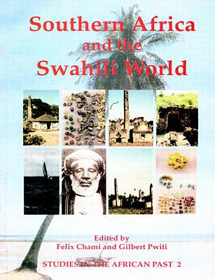 Southern Africa and the Swahili World 9976603673 Book Cover