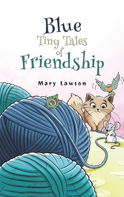 Blue: Tiny Tales of Friendship 1788236580 Book Cover
