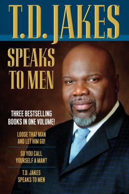 T.D. Jakes Speaks to Men 0764212877 Book Cover