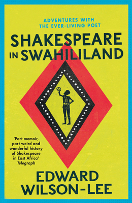 Shakespeare in Swahililand: Adventures with the... 0008146217 Book Cover