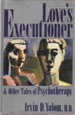 Love's Executioner And Other Tales of Psychothe... 0747504792 Book Cover
