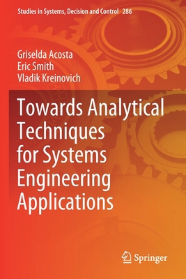 Towards Analytical Techniques for Systems Engin... 3030464156 Book Cover