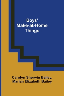 Boys' Make-at-Home Things 9355898266 Book Cover