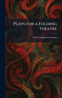 Plays for a Folding Theatre 1025494350 Book Cover