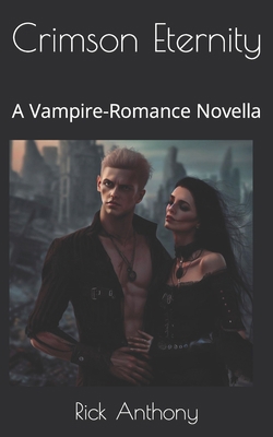 Crimson Eternity: A Vampire-Romance Novella B0C6P8D4JN Book Cover