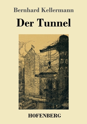 Der Tunnel [German] 3743745097 Book Cover