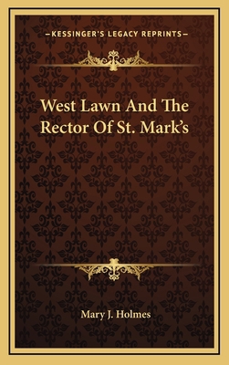 West Lawn and the Rector of St. Mark's 1163866660 Book Cover