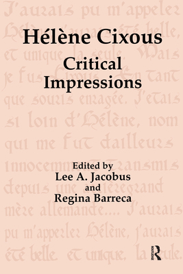 Hélène Cixous: Critical Impressions 9057005018 Book Cover