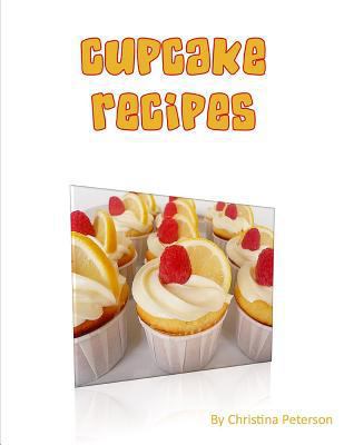 Cupcake Recipes: For each of 20 there are note ... 1728704952 Book Cover