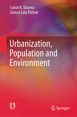 Urbanization, Population and Environment 9819760194 Book Cover