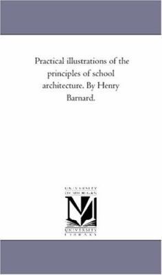 Practical Illustrations of the Principles of Sc... 142551345X Book Cover