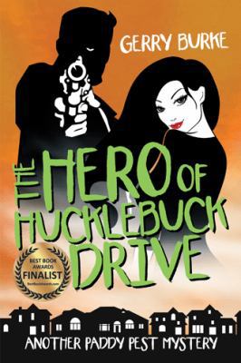 The Hero of Hucklebuck Drive: Death and Depravi... 1491761296 Book Cover