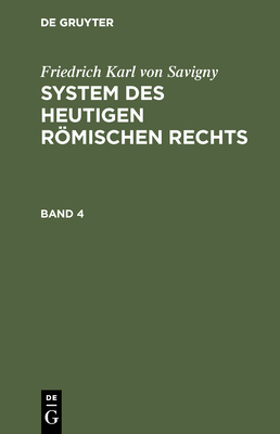 System des heutigen römischen Rechts [German] 3111201066 Book Cover