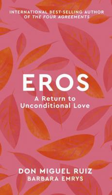 Eros: A Return to Unconditional Love (2) (Myste... 0711267286 Book Cover