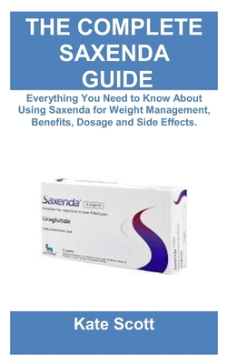 Ultimate Saxenda Guide: Everything You Need to ... B0DRSTZVH7 Book Cover