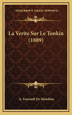 La Verite Sur Le Tonkin (1889) [French] 1167799291 Book Cover