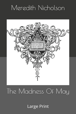 The Madness Of May: Large Print 1658258827 Book Cover