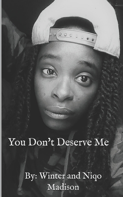 You Don't Deserve Me B0923S4P1X Book Cover