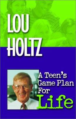 A Teen's Game Plan for Life 1893732533 Book Cover