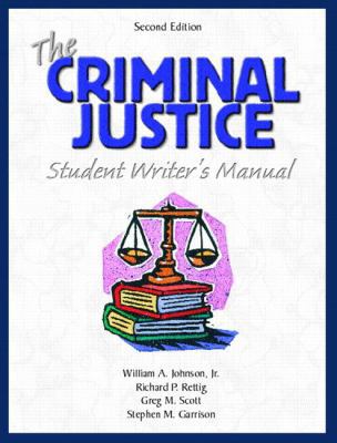 The Criminal Justice Student Writer's Manual 0130932574 Book Cover