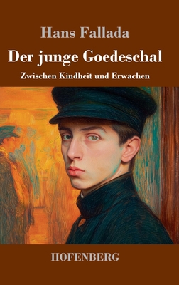 Der junge Goedeschal: Zwischen Kindheit und Erw... [German] 3743754789 Book Cover