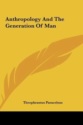 Anthropology And The Generation Of Man 1161582886 Book Cover