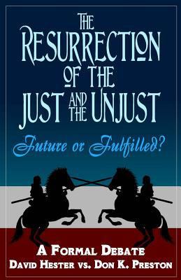 The Resurrection of the Just and Unjust: Past o... 1545249164 Book Cover