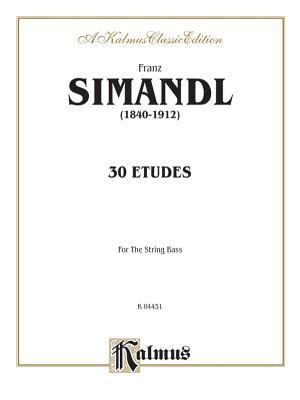 Thirty Etudes for String Bass (Kalmus Edition) 0769251994 Book Cover